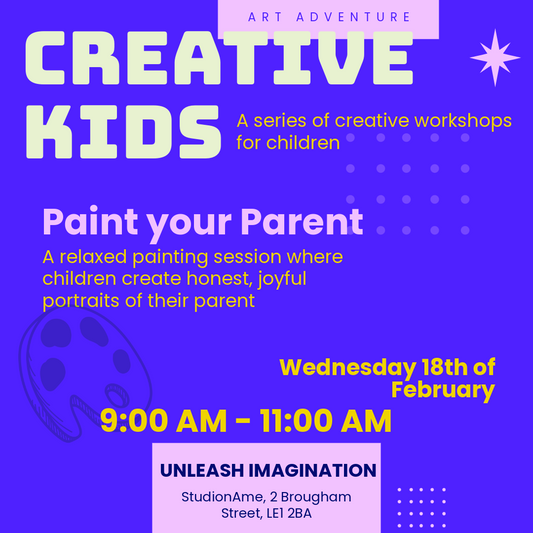 Paint Your Parent Kids Workshop | 18th February