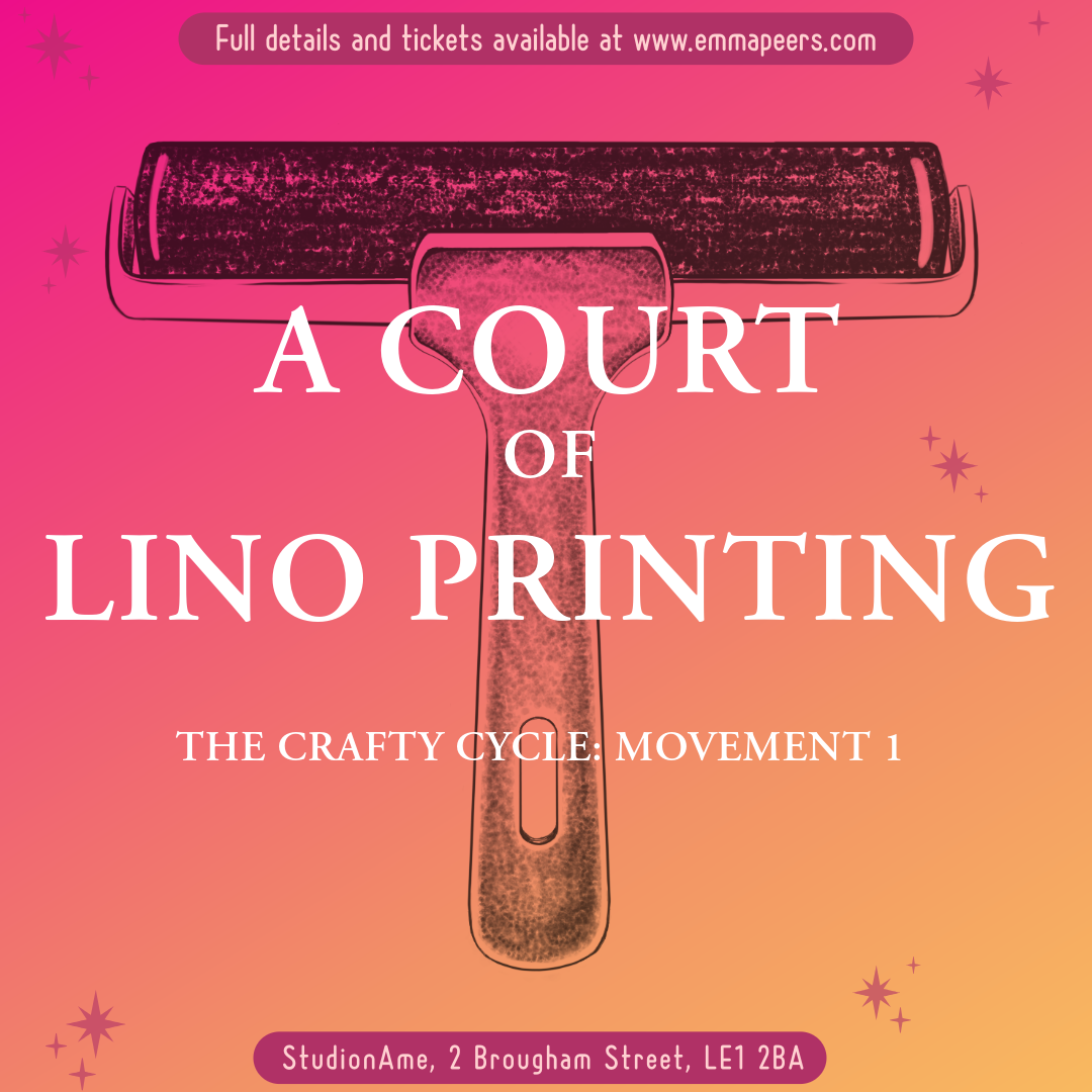 ACOTAR Lino Printing Workshop | 10th October