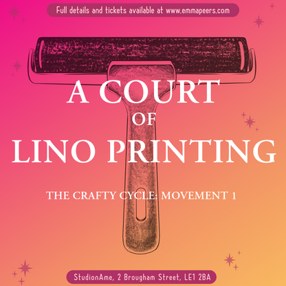 ACOTAR Lino Printing Workshop | 10th October