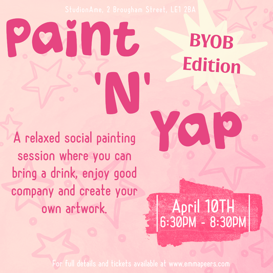 Paint 'N' Yap (BYOB) | 10th April